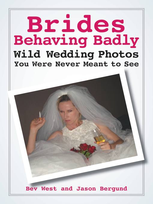 Title details for Brides Behaving Badly by Bev West - Wait list
